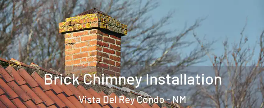 Brick Chimney Installation Vista Del Rey Condo - NM