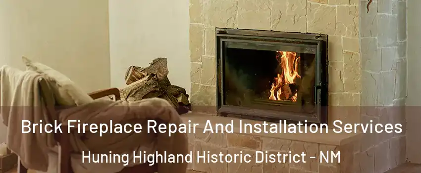 Brick Fireplace Repair And Installation Services Huning Highland Historic District - NM