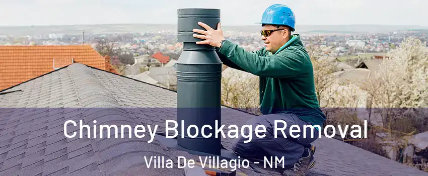 Chimney Blockage Removal Villa De Villagio - NM