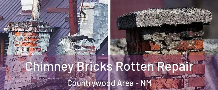 Chimney Bricks Rotten Repair Countrywood Area - NM