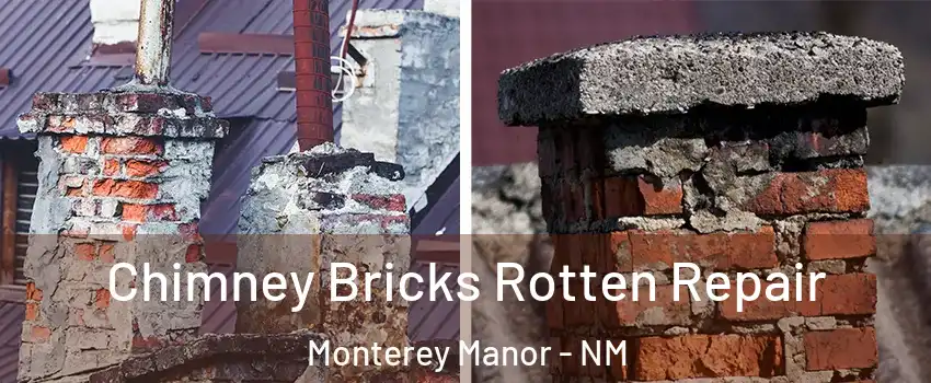 Chimney Bricks Rotten Repair Monterey Manor - NM