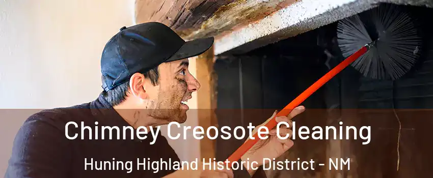 Chimney Creosote Cleaning Huning Highland Historic District - NM