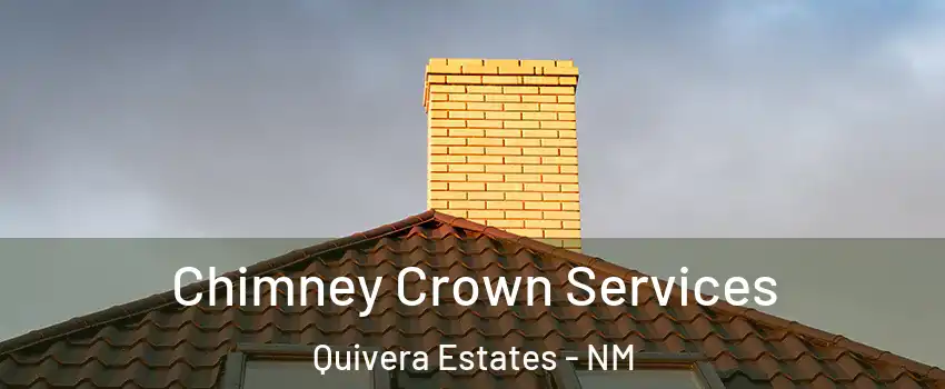 Chimney Crown Services Quivera Estates - NM