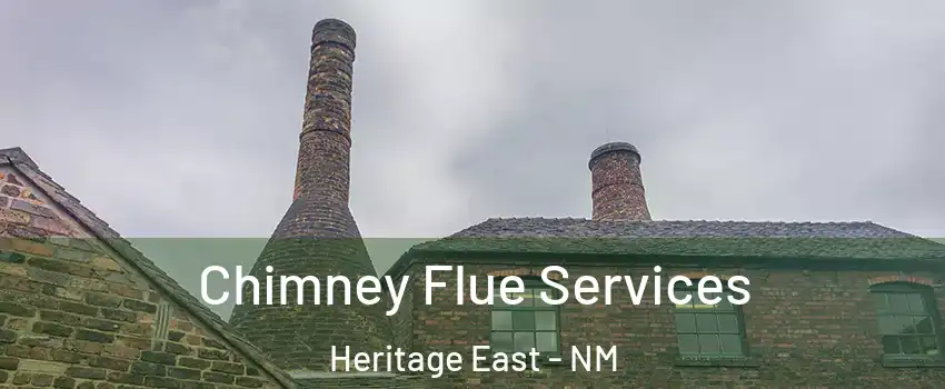 Chimney Flue Services Heritage East - NM