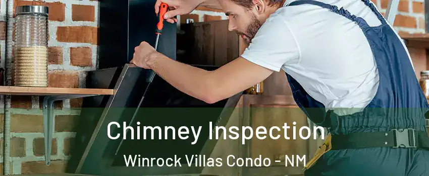 Chimney Inspection Winrock Villas Condo - NM