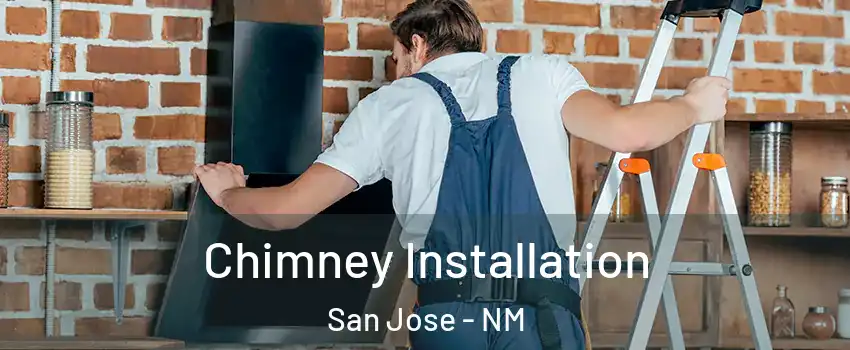 Chimney Installation San Jose - NM