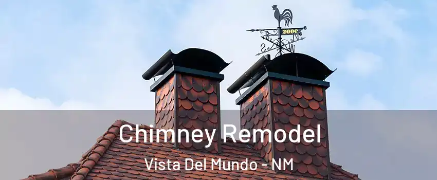 Chimney Remodel Vista Del Mundo - NM