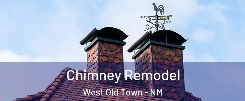 Chimney Remodel West Old Town - NM