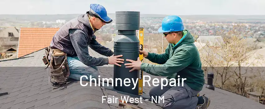 Chimney Repair Fair West - NM