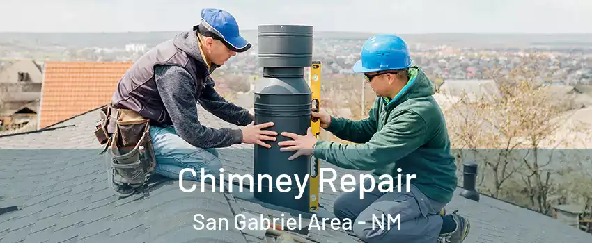 Chimney Repair San Gabriel Area - NM