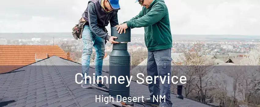 Chimney Service High Desert - NM