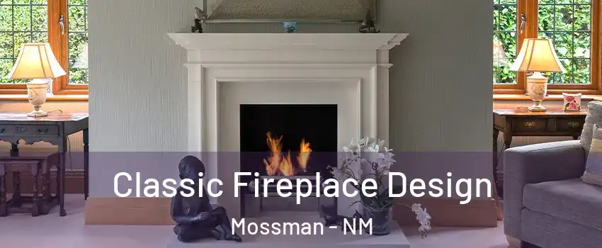 Classic Fireplace Design Mossman - NM