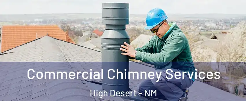 Commercial Chimney Services High Desert - NM