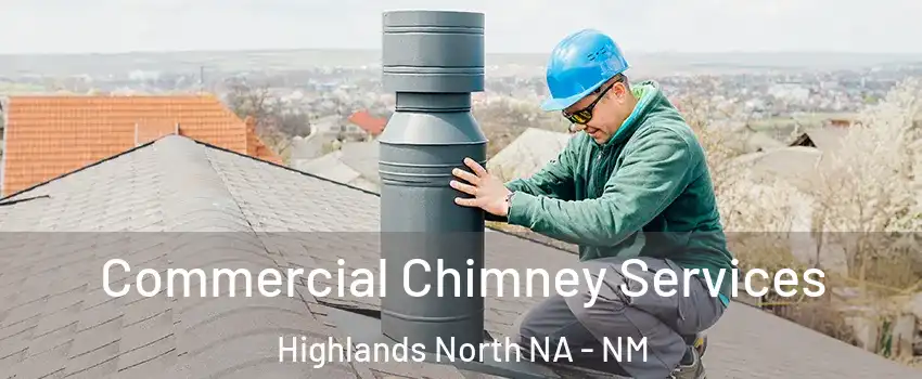 Commercial Chimney Services Highlands North NA - NM