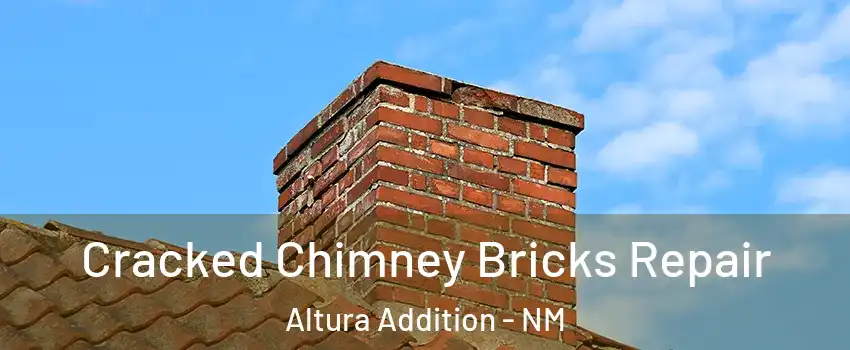 Cracked Chimney Bricks Repair Altura Addition - NM