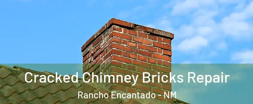 Cracked Chimney Bricks Repair Rancho Encantado - NM