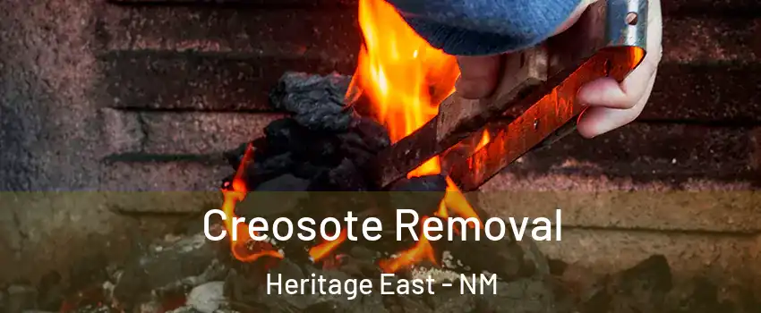 Creosote Removal Heritage East - NM