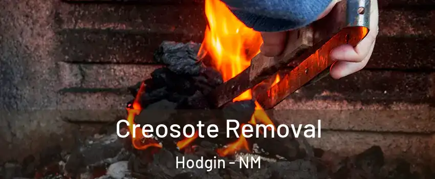 Creosote Removal Hodgin - NM