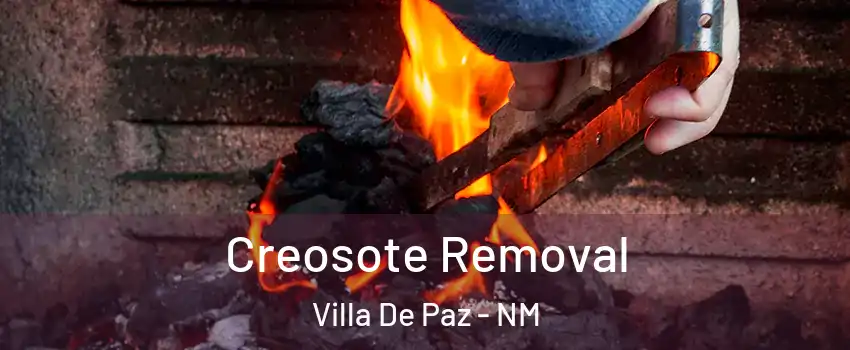 Creosote Removal Villa De Paz - NM