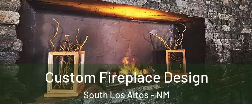 Custom Fireplace Design South Los Altos - NM