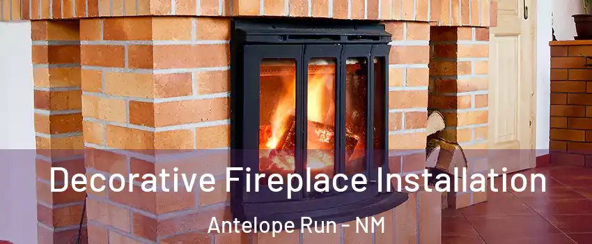 Decorative Fireplace Installation Antelope Run - NM