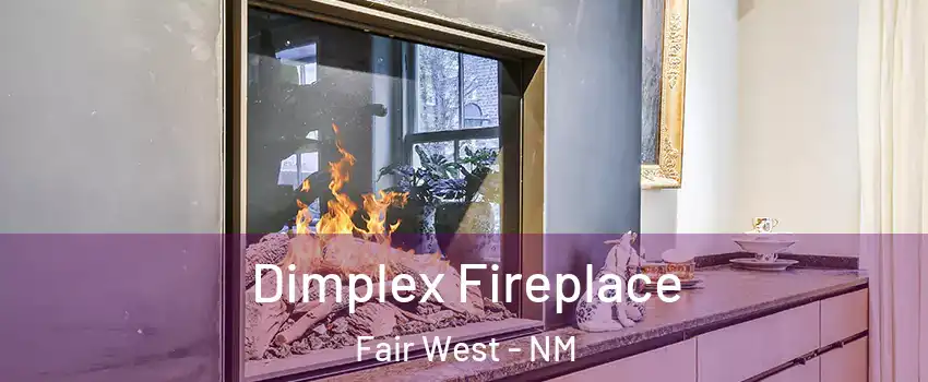 Dimplex Fireplace Fair West - NM