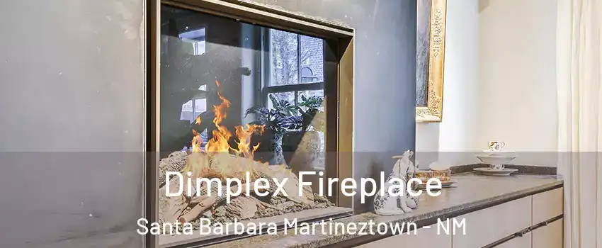 Dimplex Fireplace Santa Barbara Martineztown - NM