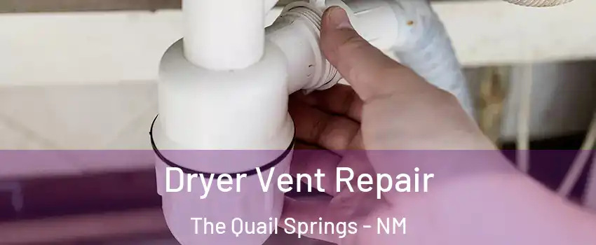 Dryer Vent Repair The Quail Springs - NM