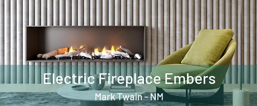 Electric Fireplace Embers Mark Twain - NM