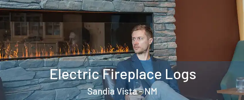 Electric Fireplace Logs Sandia Vista - NM