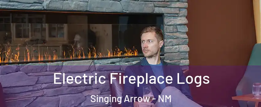 Electric Fireplace Logs Singing Arrow - NM