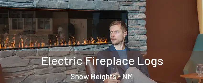 Electric Fireplace Logs Snow Heights - NM