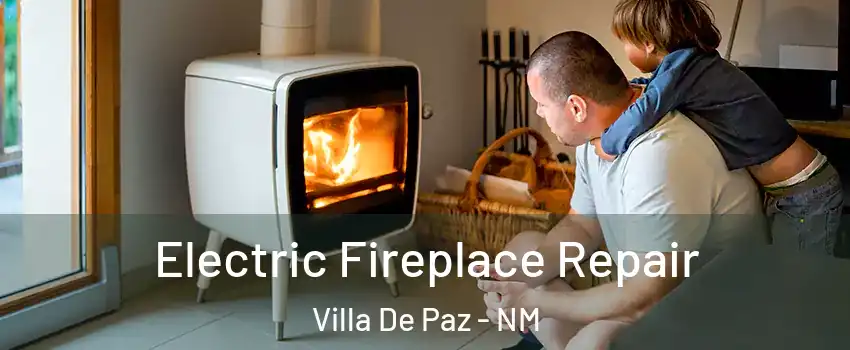 Electric Fireplace Repair Villa De Paz - NM