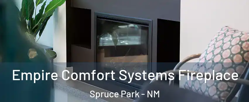 Empire Comfort Systems Fireplace Spruce Park - NM