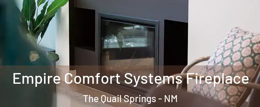 Empire Comfort Systems Fireplace The Quail Springs - NM