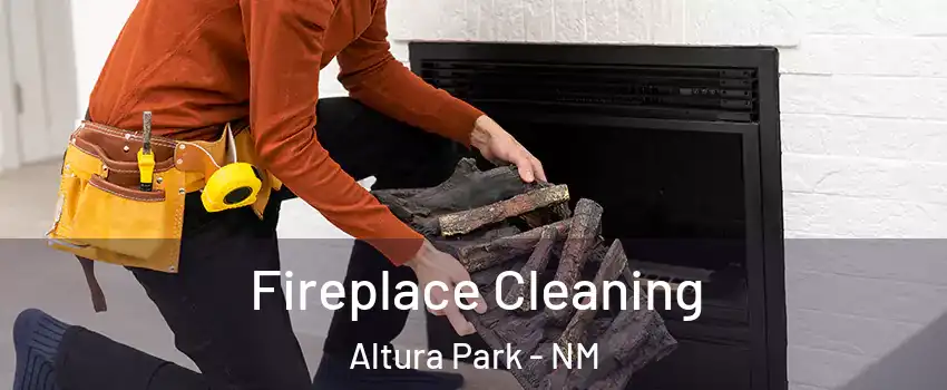 Fireplace Cleaning Altura Park - NM