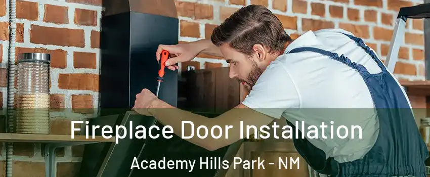 Fireplace Door Installation Academy Hills Park - NM