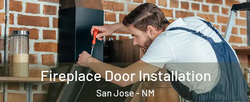 Fireplace Door Installation San Jose - NM