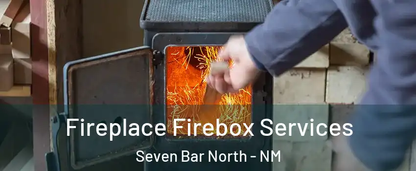 Fireplace Firebox Services Seven Bar North - NM