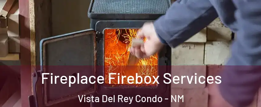 Fireplace Firebox Services Vista Del Rey Condo - NM