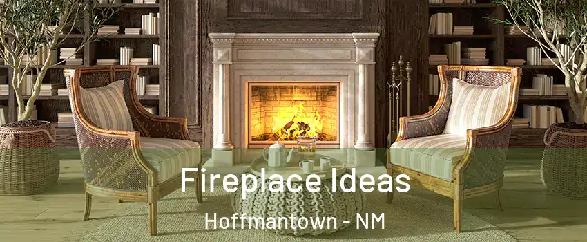 Fireplace Ideas Hoffmantown - NM