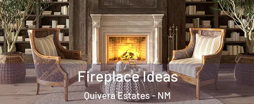 Fireplace Ideas Quivera Estates - NM