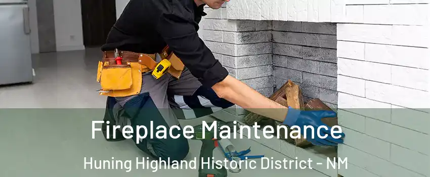 Fireplace Maintenance Huning Highland Historic District - NM