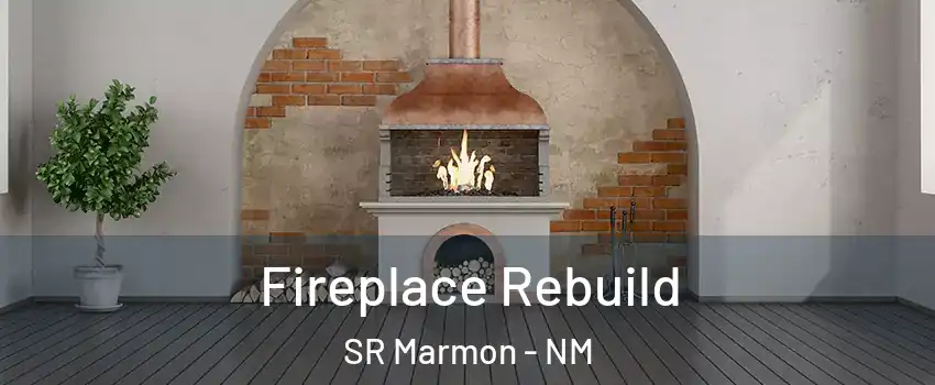 Fireplace Rebuild SR Marmon - NM