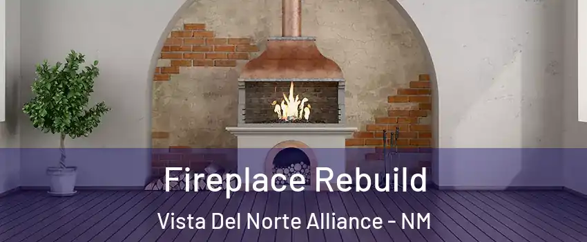 Fireplace Rebuild Vista Del Norte Alliance - NM