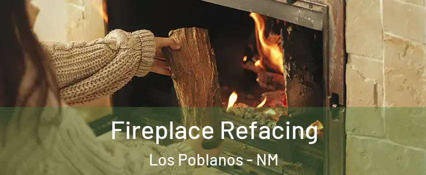 Fireplace Refacing Los Poblanos - NM