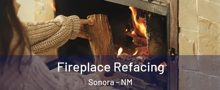 Fireplace Refacing Sonora - NM