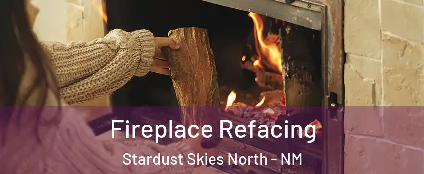 Fireplace Refacing Stardust Skies North - NM