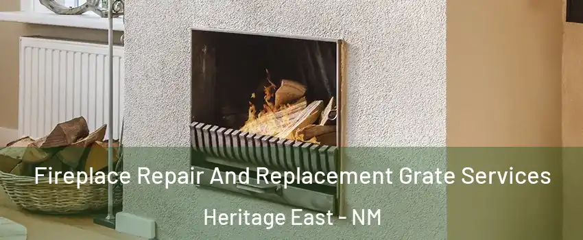 Fireplace Repair And Replacement Grate Services Heritage East - NM