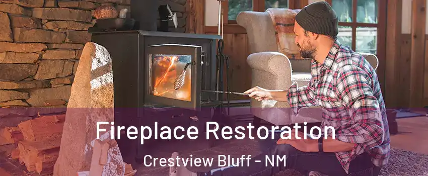 Fireplace Restoration Crestview Bluff - NM